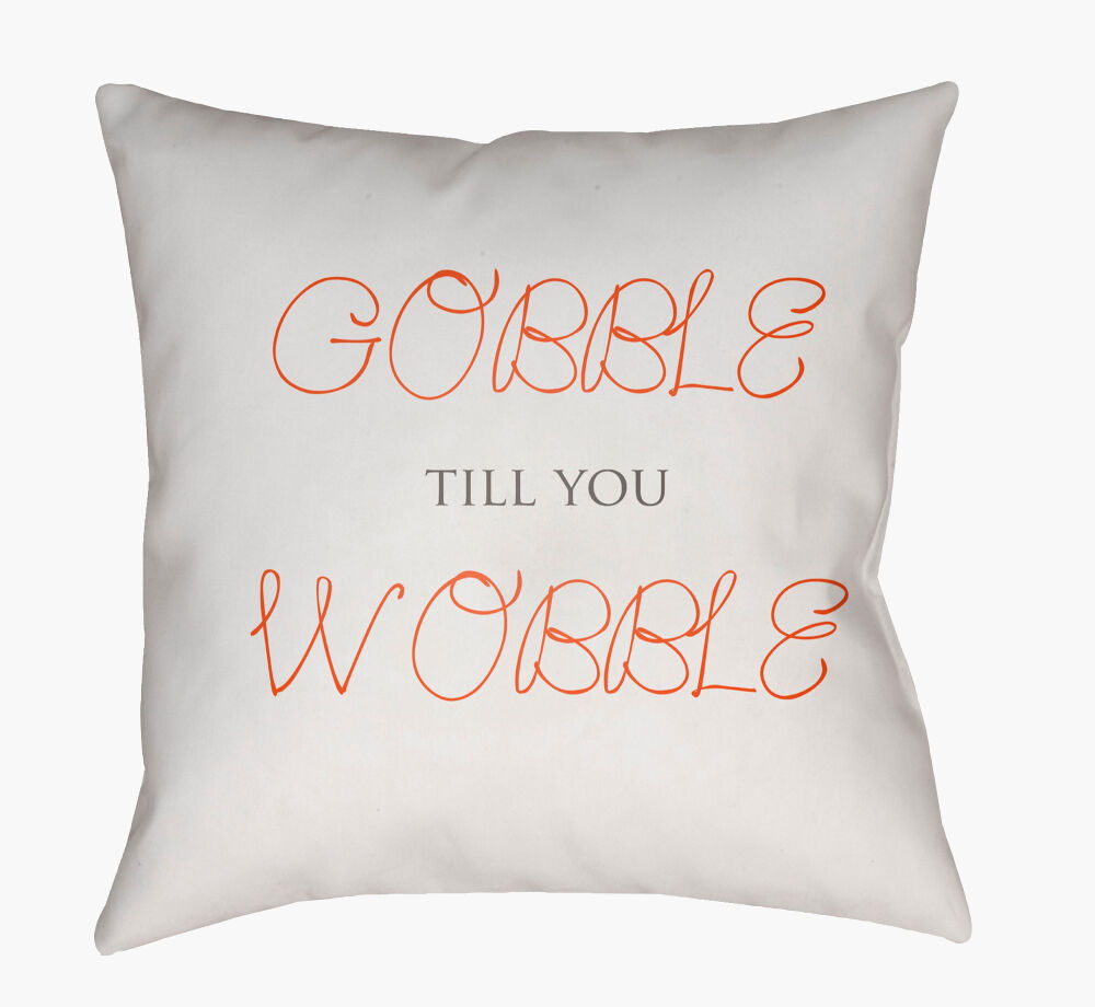 Gobble Till You Wobble Pillow