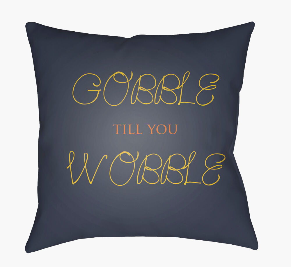 Gobble Till You Wobble Pillow