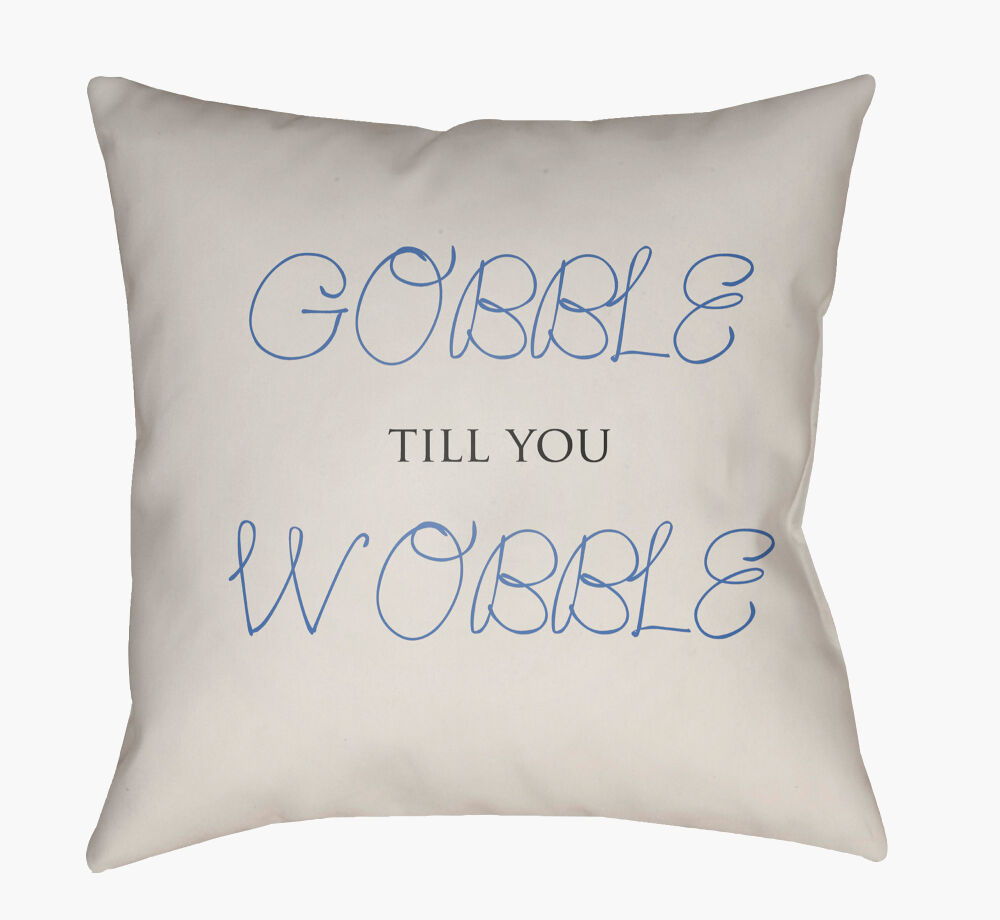 Gobble Till You Wobble Pillow
